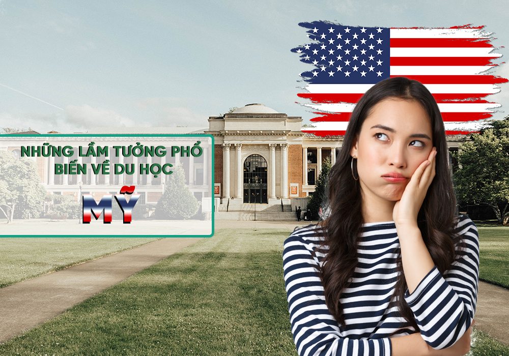 Những lầm tưởng phổ biến về du học Mỹ